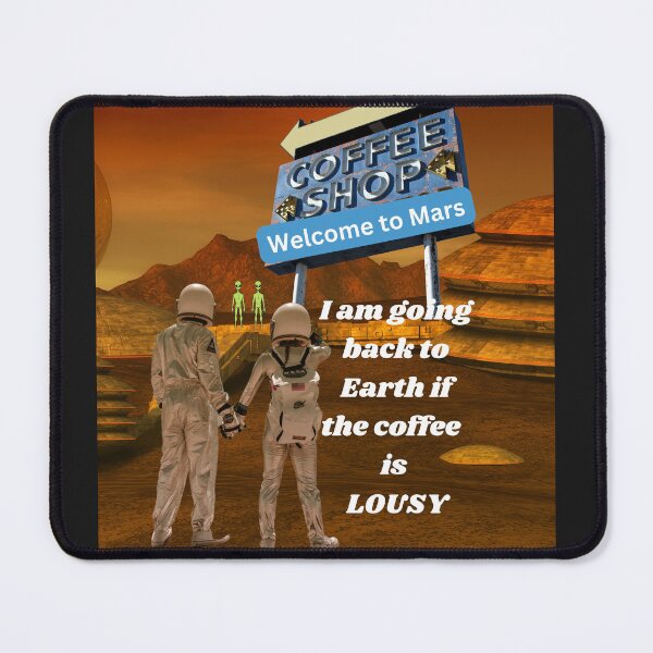 Item preview, Coffee on Mars designed and sold by Kezzie Prints.