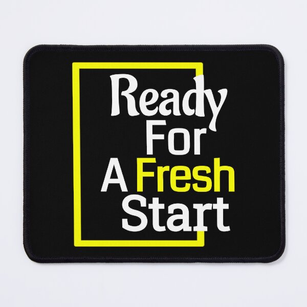 Item preview, Ready For A Fresh Start designed and sold by Pebasfa.
