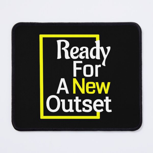 Item preview, Ready For A New Outset designed and sold by Pebasfa.