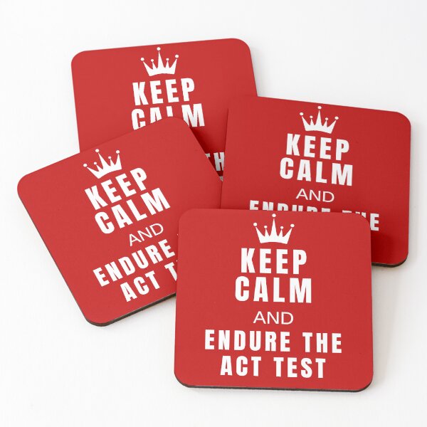 Item preview, Keep Calm & Endure The ACT Test  designed and sold by MojaveTradePost.