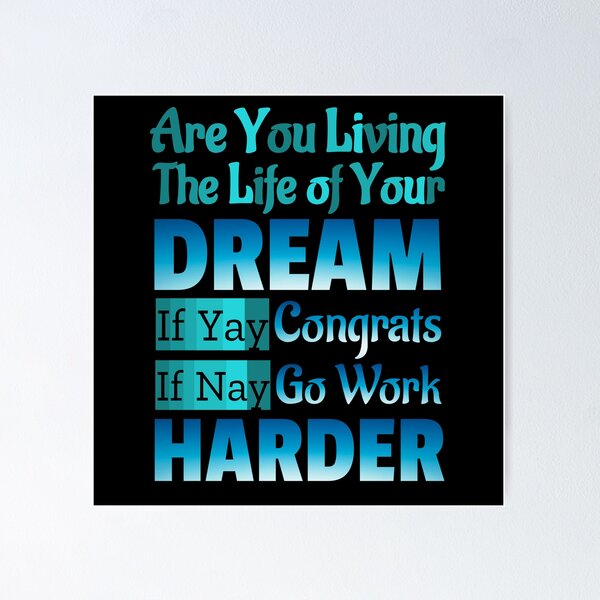 Item preview, Living Your Dream Life - Question  designed and sold by Pebasfa.
