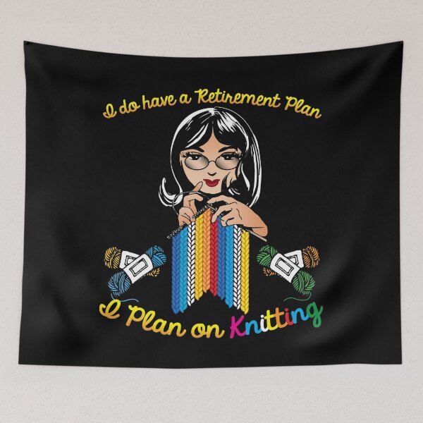 Item preview, Retirement Plan is Knitting - Apparel designed and sold by LatinSaint.
