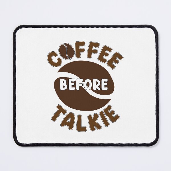 Item preview, Coffee before talkie designed and sold by OCNau.