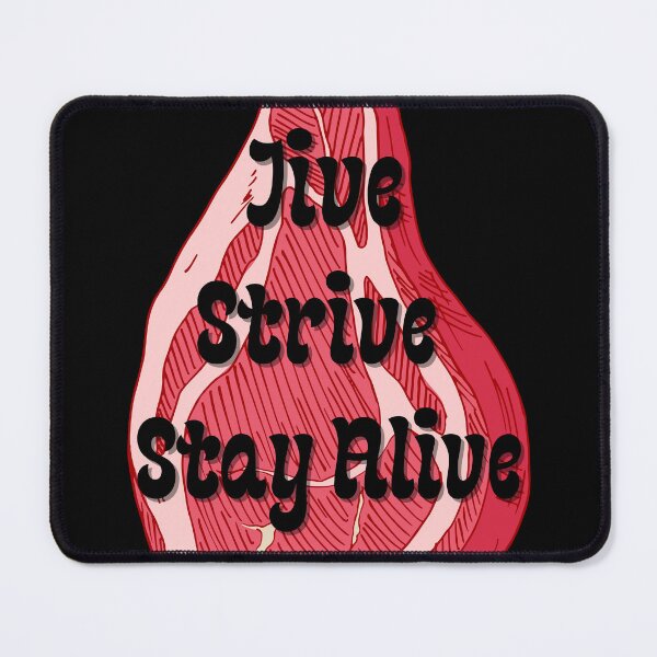 Item preview, Jive Strive Stay Alive designed and sold by StrideOrDie.