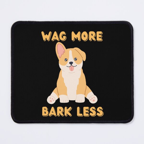 Item preview, Wag More Bark Less designed and sold by SierraGirl777.