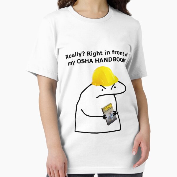 Vista previa del artículo con la obra «¿En serio? ¿Justo delante de mi MANUAL DE OSHA?», diseñado y vendido por Pivial.