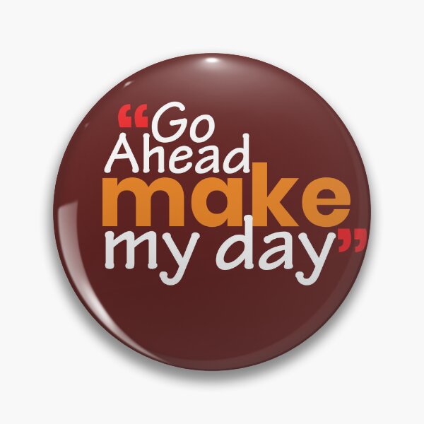Item preview, Go Ahead make my day Typographic design for t-shirt, sticker designed and sold by ZengoClub.