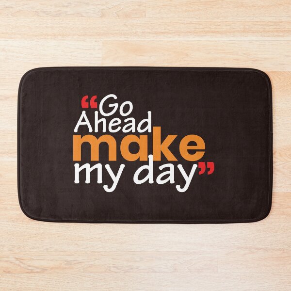 Item preview, Go Ahead make my day Typographic design for t-shirt, sticker designed and sold by ZengoClub.
