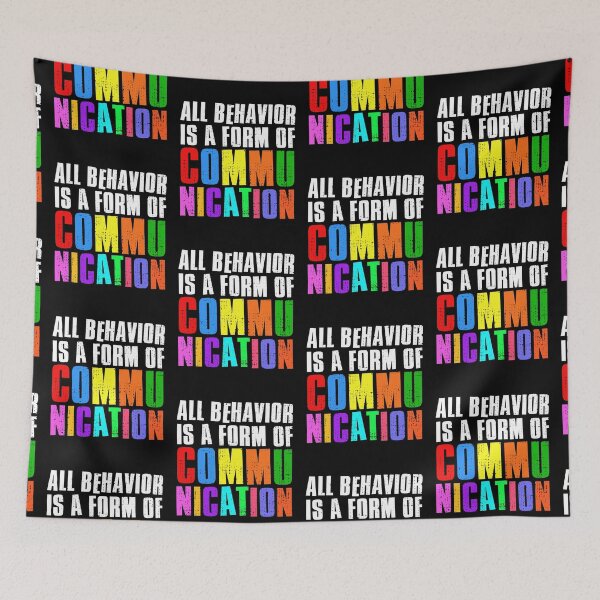 Item preview, All Behavior Is A Form Of Communication designed and sold by FNStuff.