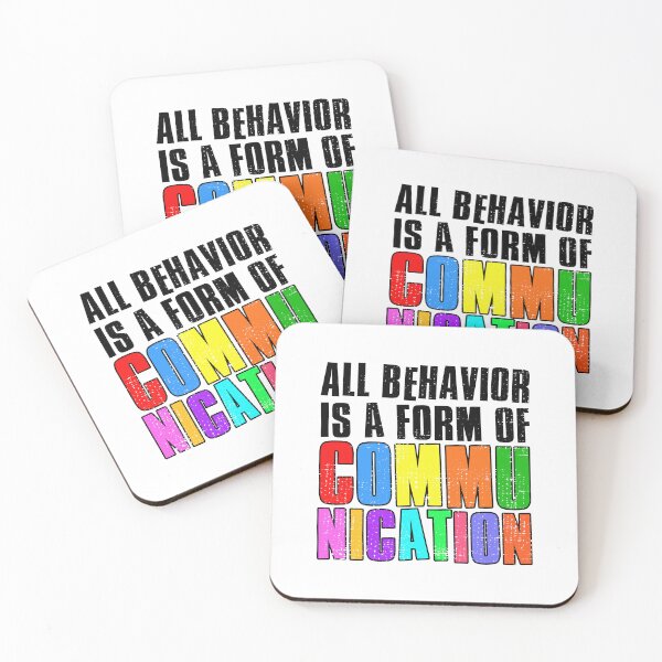 Item preview, All Behavior Is A Form Of Communication designed and sold by FNStuff.