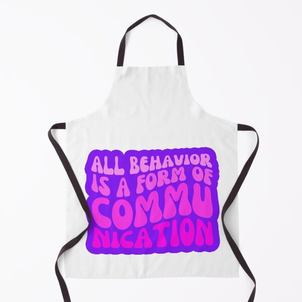 Item preview, All Behavior Is A Form Of Communication designed and sold by FNStuff.