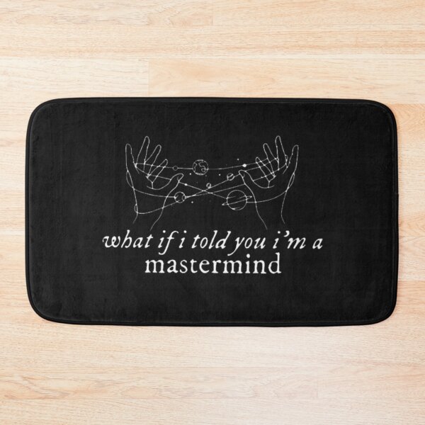 Item preview, What If I Told You I am a Mastermind Taylor Swift designed and sold by Sameart ⭐⭐⭐⭐⭐.