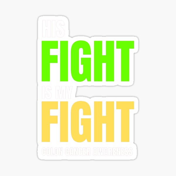 Colon Cancer Awareness Quotes Sticker