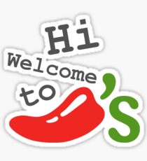 Hi welcome to chili’s Sticker