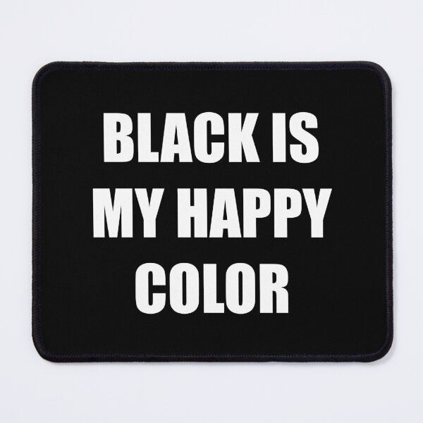 Item preview, Black is my happy color | Funny Metalhead Collection designed and sold by PrettyDeadClub.