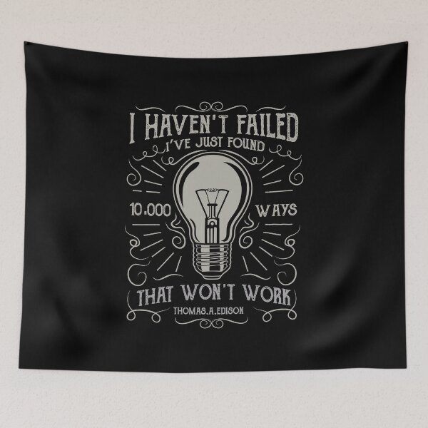 Item preview, I Haven't Failed - Just Found 10000 Ways That Won't Work designed and sold by depresident.