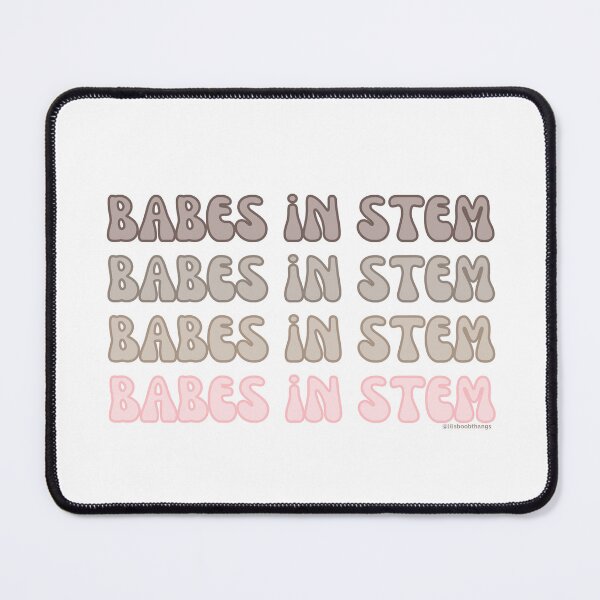 Item preview, Babes in STEM. v3 | @lilsboobthangs designed and sold by lilsboobthangs.