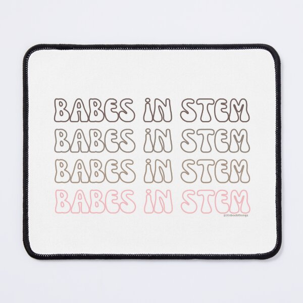 Item preview, Babes in STEM. v4 | @lilsboobthangs designed and sold by lilsboobthangs.