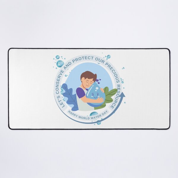 Item preview, Happy World Water Day, let's conserve and protect our precious resource designed and sold by aywchen.