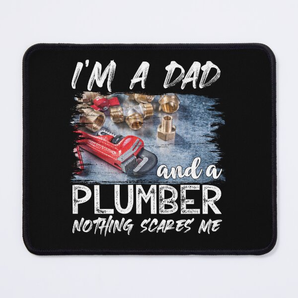Item preview, I'M A Dad and A Plumber Nothing Scares Me Funny Plumber designed and sold by Trendy Valley .