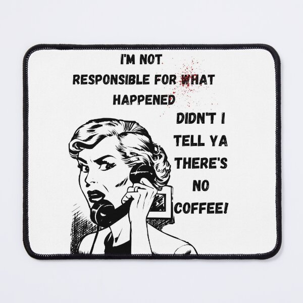 Item preview, Retro panic-There's no Coffee! designed and sold by India2022.