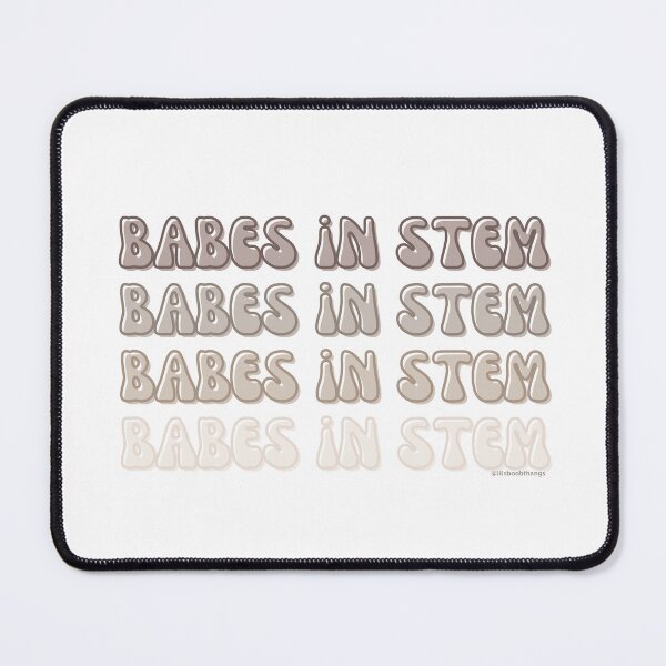 Item preview, Babes in STEM. v6 | @lilsboobthangs designed and sold by lilsboobthangs.