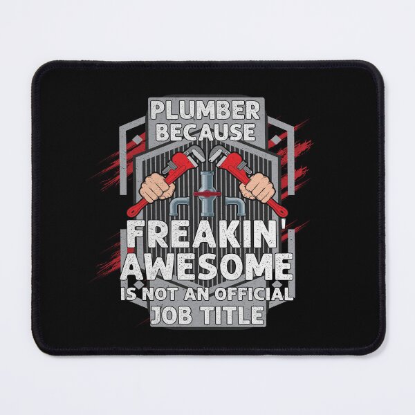 Item preview, Plumber Freaking Awesome Job Title Funny Plumber designed and sold by Trendy Valley .