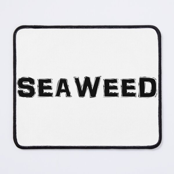 Item preview, Seaweed designed and sold by Dawesgew.