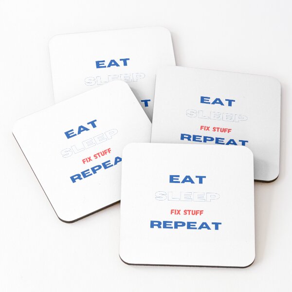 Item preview, eat sleep fix stuff repeat  designed and sold by Kachishop.