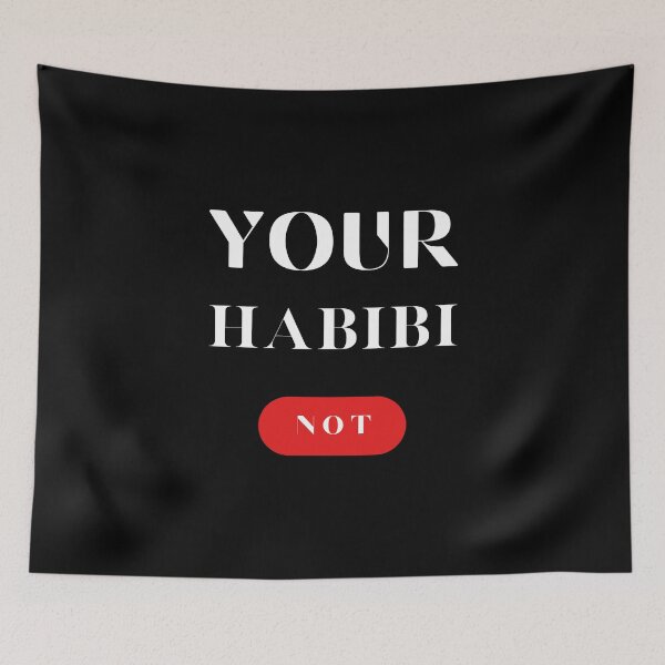 Item preview, Not Your Habibi designed and sold by Marting0.