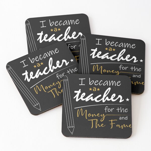 Item preview, I became a teacher for the money and fame designed and sold by CarlaPaes.