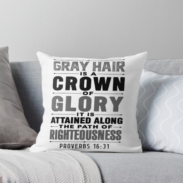 Item preview, Proverbs 16:31 Gray Hair is a Crown of Glory designed and sold by plushism.