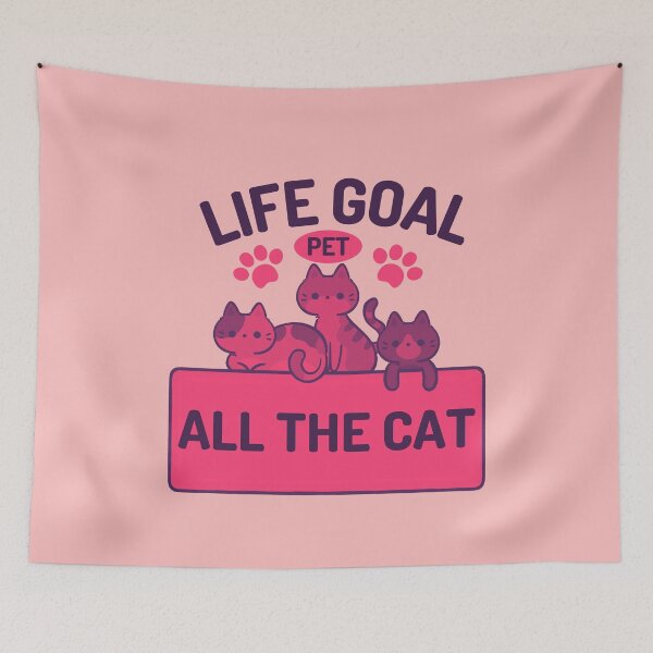Item preview, Life Goal Pet All The Cat Quotes designed and sold by designerpriti.