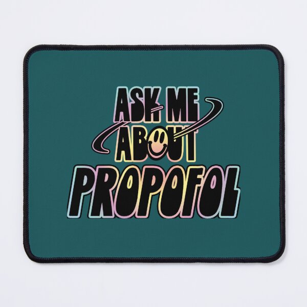 Item preview, Ask Me About Propofol  designed and sold by ahiepbantien68.