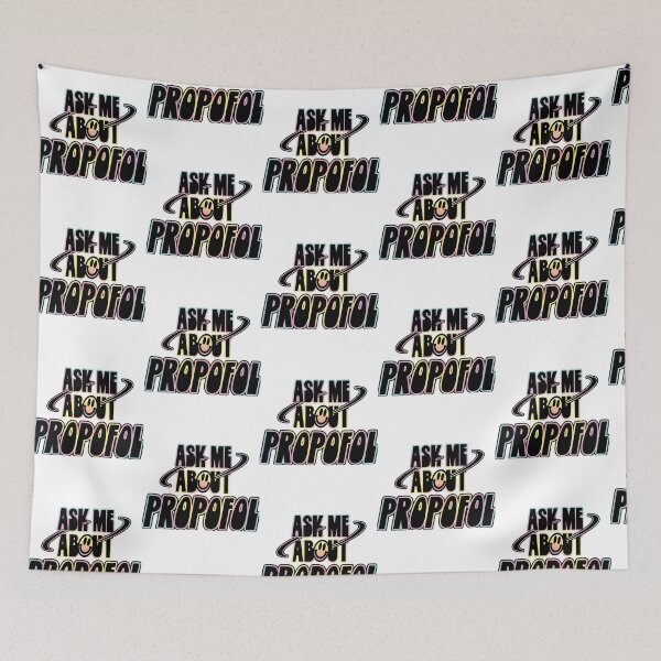 Item preview, Ask Me About Propofol  designed and sold by ahiepbantien68.