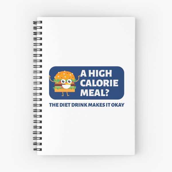 Item preview, A High Calorie Meal? The Diet Drink Makes It Okay designed and sold by crazydotdesigns.