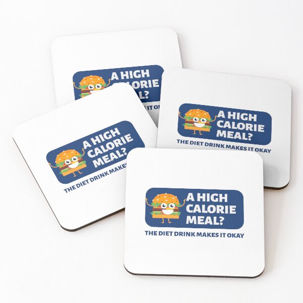 Item preview, A High Calorie Meal? The Diet Drink Makes It Okay designed and sold by crazydotdesigns.