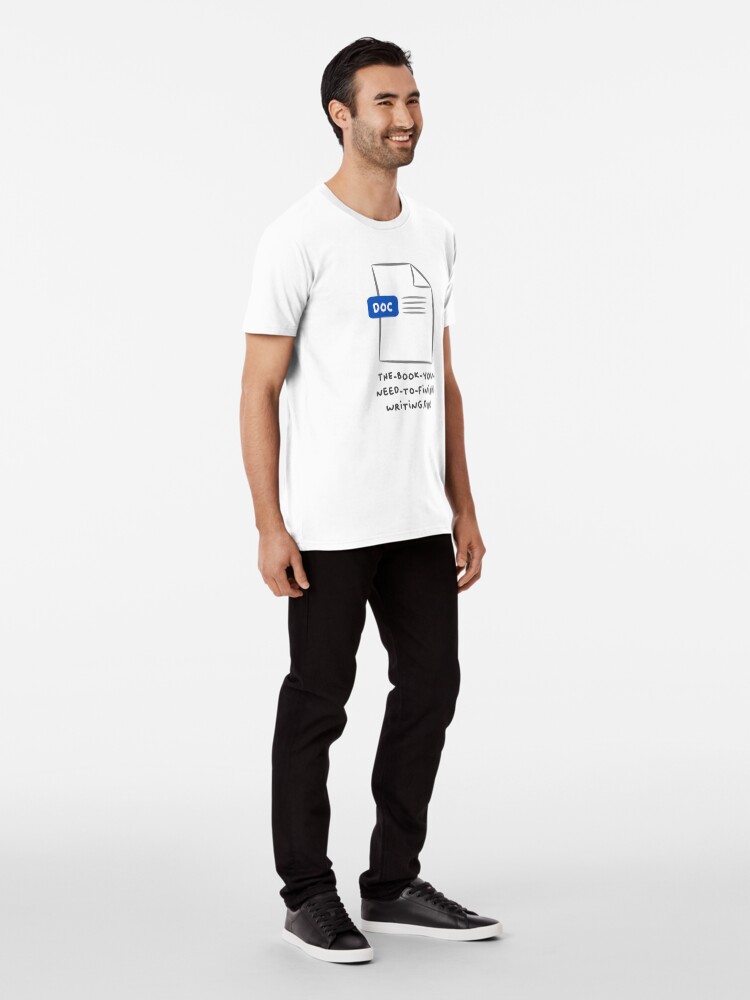 Thumbnail 3 von 6, Premium T-Shirt, das Buch, das Sie fertig schreiben müssen designt und verkauft von indiebookster.