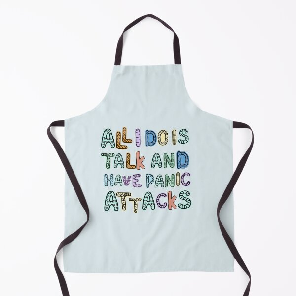 Item preview, All I Do Is Talk, I Have Panic Attacks, My Anxiety Attack, Mental Health Awareness designed and sold by 4youwithlove2.