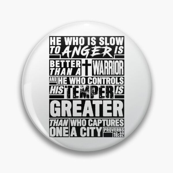 Item preview, Proverbs 16:32 He Who is Slow to Anger is Better than a Warrior designed and sold by plushism.
