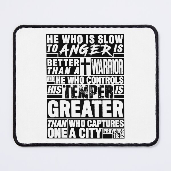 Item preview, Proverbs 16:32 He Who is Slow to Anger is Better than a Warrior designed and sold by plushism.