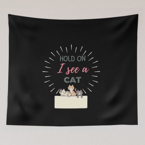 Item preview, Hold On I See a Cat  designed and sold by Marting0.