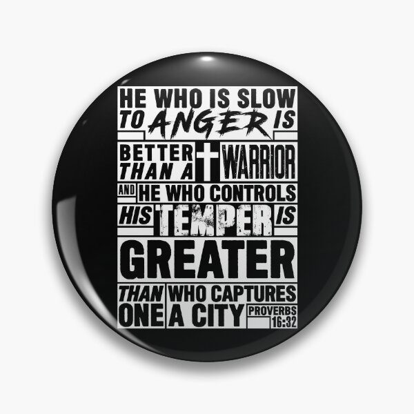 Item preview, Proverbs 16:32 He Who is Slow to Anger is Better than a Warrior designed and sold by plushism.