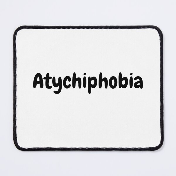 Item preview, Atychiphobia designed and sold by UK-DEVISER.