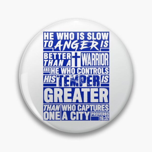 Item preview, Proverbs 16:32 He Who is Slow to Anger is Better than a Warrior designed and sold by plushism.