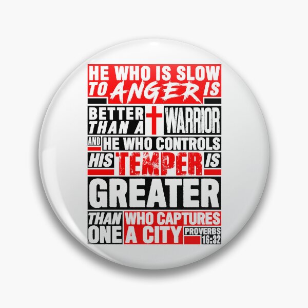 Item preview, Proverbs 16:32 He Who is Slow to Anger is Better than a Warrior designed and sold by plushism.