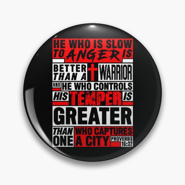 Item preview, Proverbs 16:32 He Who is Slow to Anger is Better than a Warrior designed and sold by plushism.