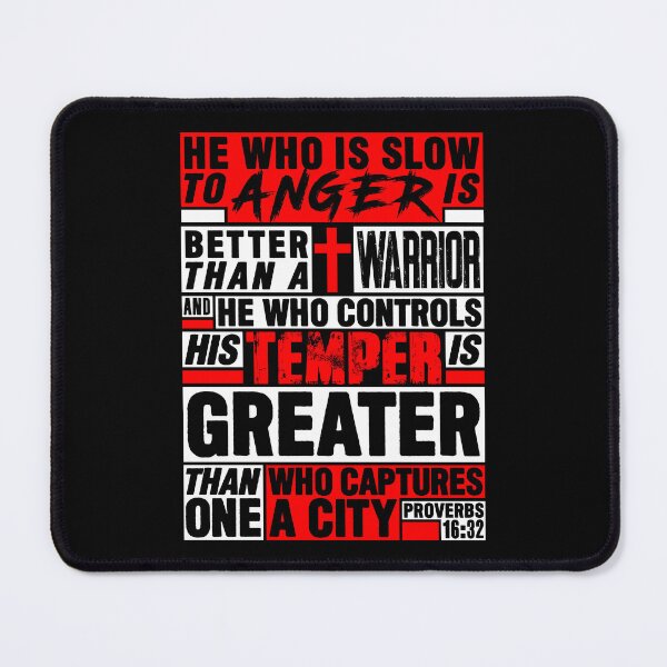 Item preview, Proverbs 16:32 He Who is Slow to Anger is Better than a Warrior designed and sold by plushism.