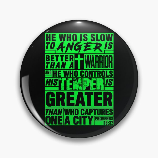Item preview, Proverbs 16:32 He Who is Slow to Anger is Better than a Warrior designed and sold by plushism.