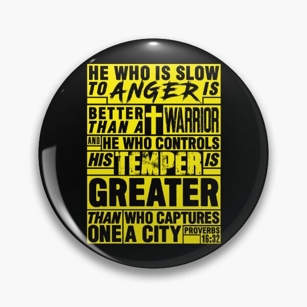Item preview, Proverbs 16:32 He Who is Slow to Anger is Better than a Warrior designed and sold by plushism.